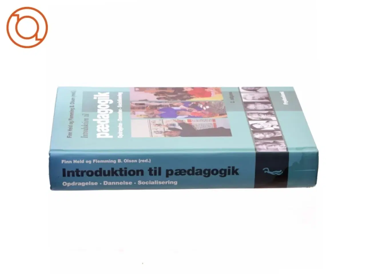 Billede 2 - Introduktion til pædagogik : opdragelse, dannelse, socialisering (Bog)