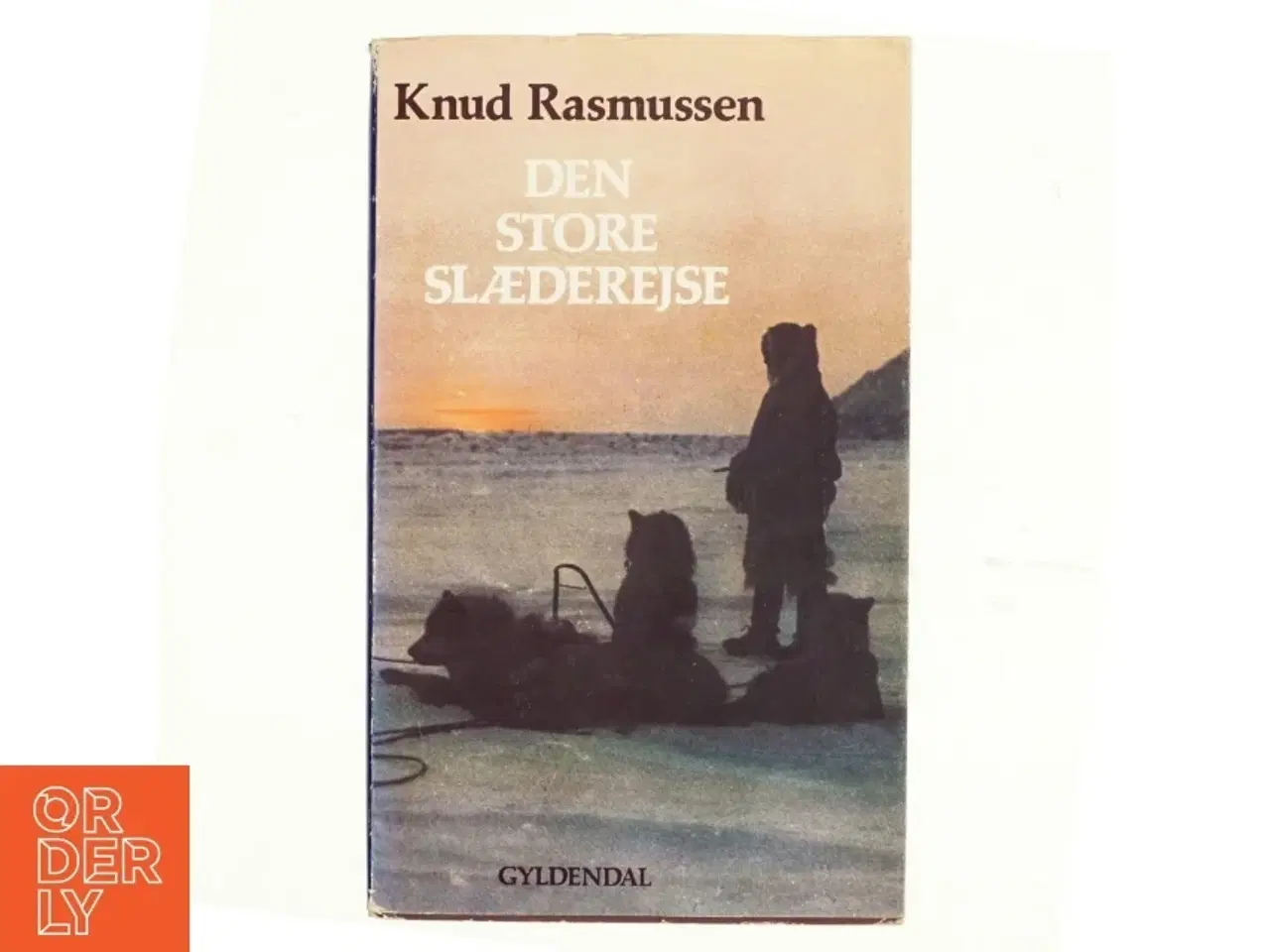 Billede 1 - Den store slæderejse af Knud Rasmussen (bog)