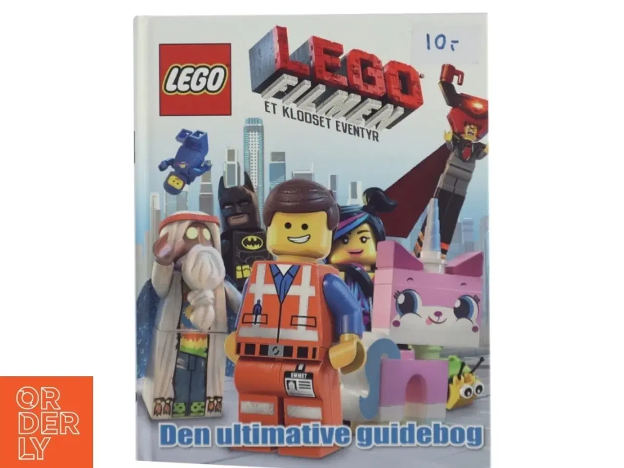 Billede 1 - Lego Filmen - et klodset eventyr : den ultimative guidebog af Hannah Dolan (Bog)