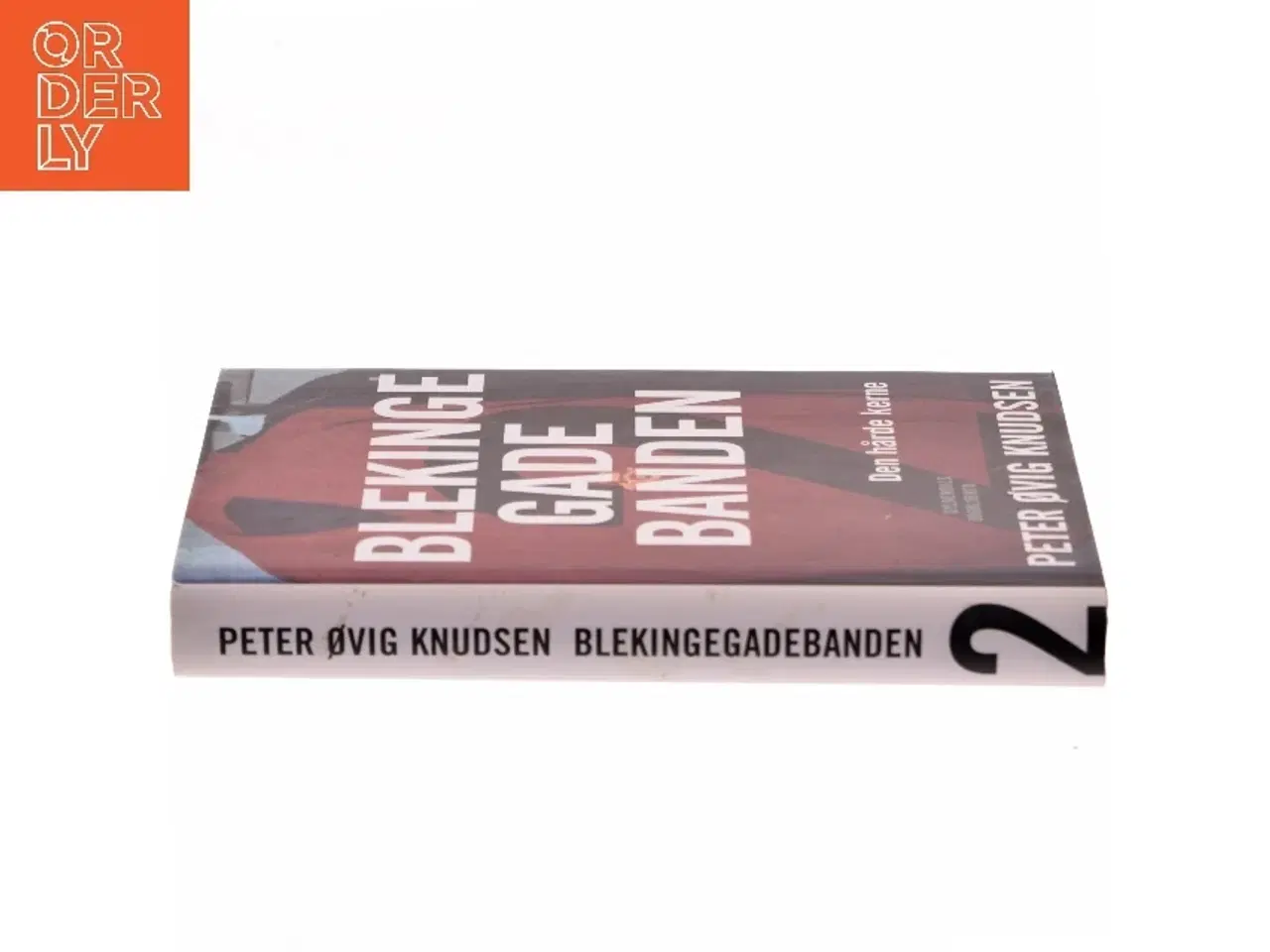Billede 2 - Blekingegadebanden. Bind 2, Den hårde kerne af Peter Øvig Knudsen (Bog)