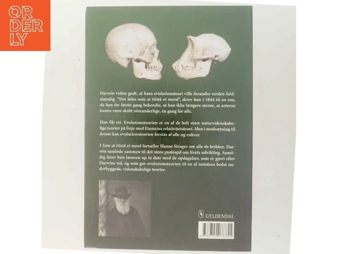 Billede 1 - Som at tilstå et mord : Darwin og idéen der forandrede verden af Hanne Strager (Bog)