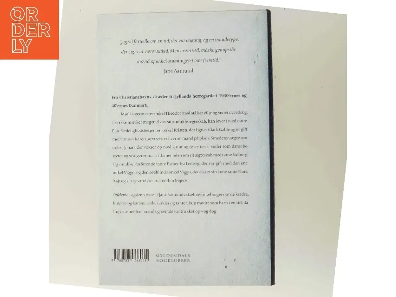 Billede 3 - Onklerne og deres fruer : erindringsroman af Jane Aamund (Bog)
