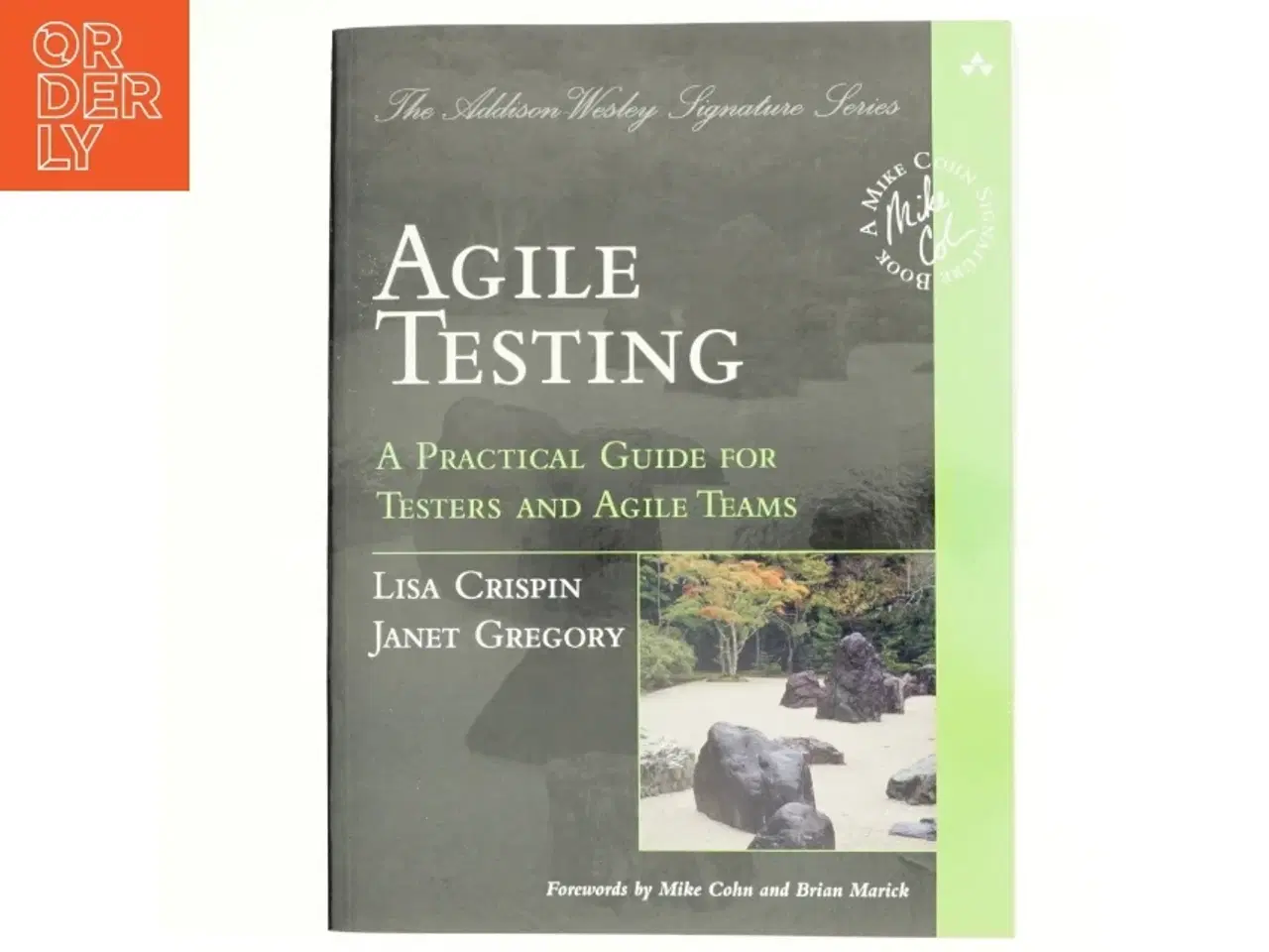 Billede 1 - Agile testing : a practical guide for testers and agile teams (Bog)