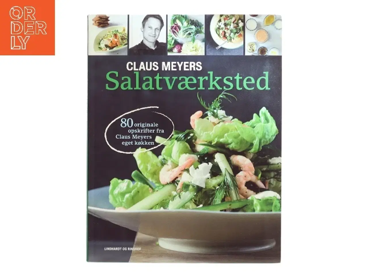 Billede 1 - Claus Meyers salatværksted af Claus Meyer (Bog)