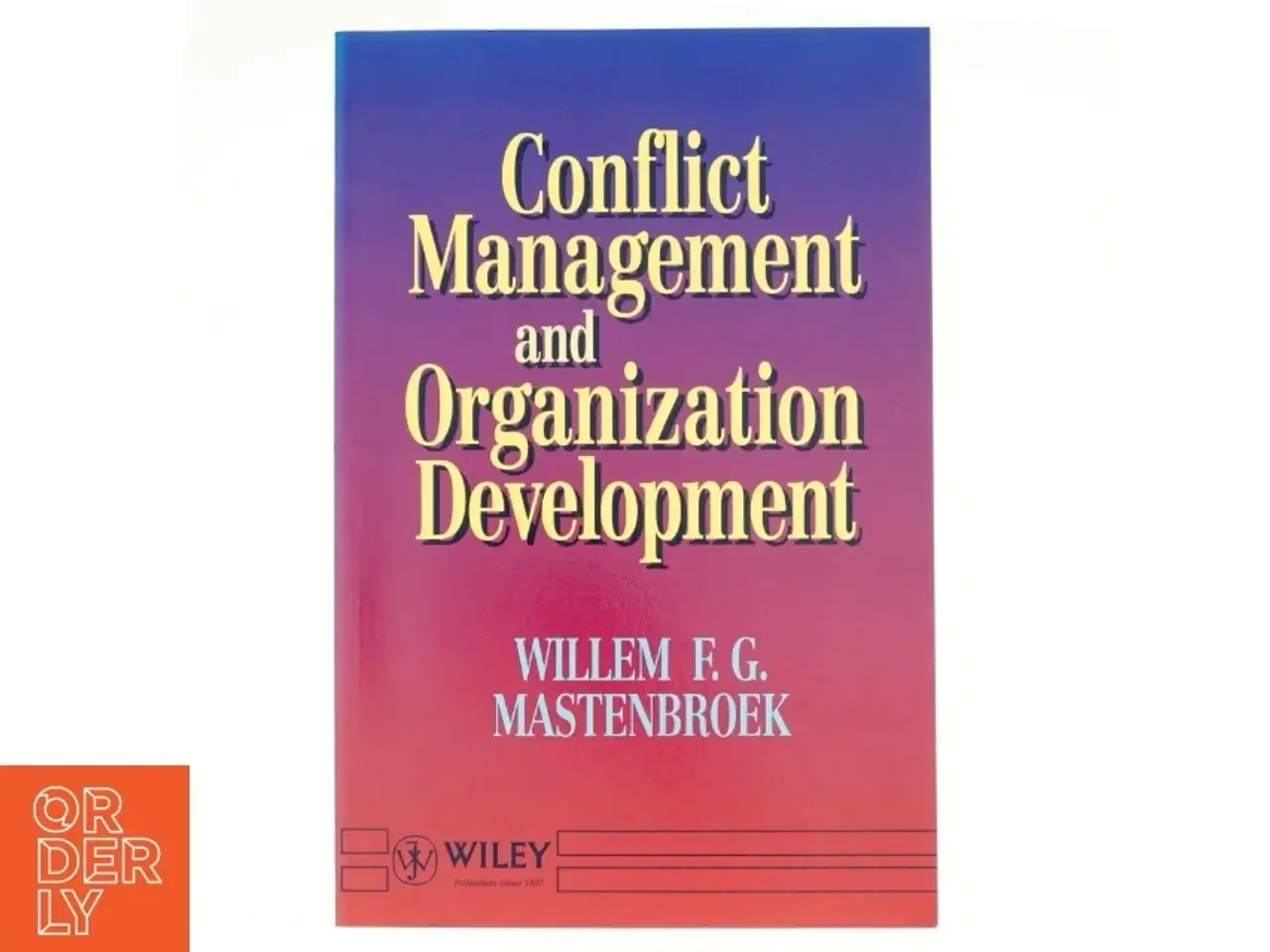 Billede 1 - Conflict Management and Organization Development af W. F. G. Mastenbroek (Bog)