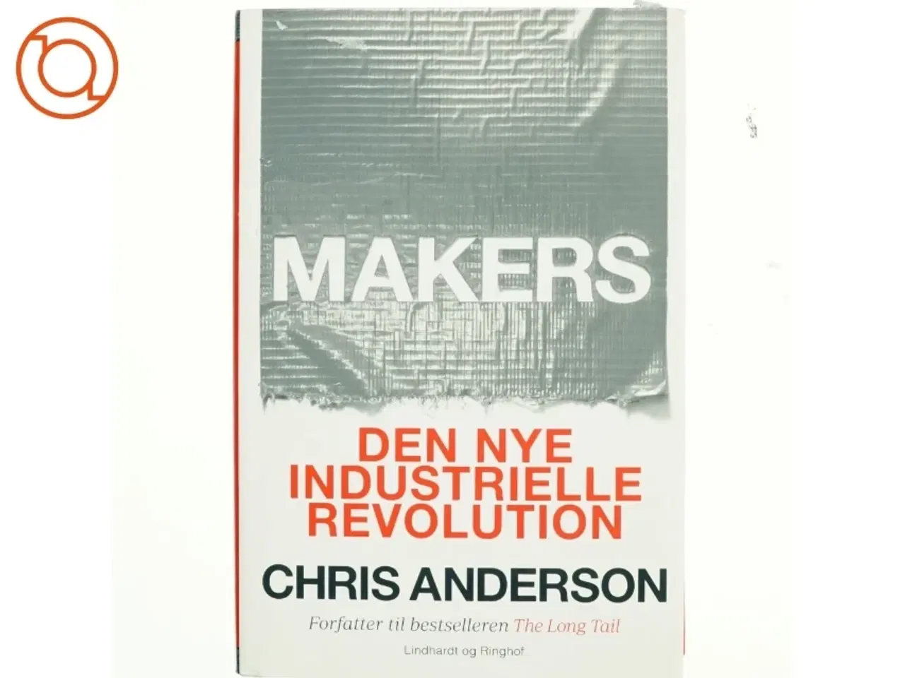 Billede 1 - Makers - den nye industrielle revolution af Chris Anderson (Bog)