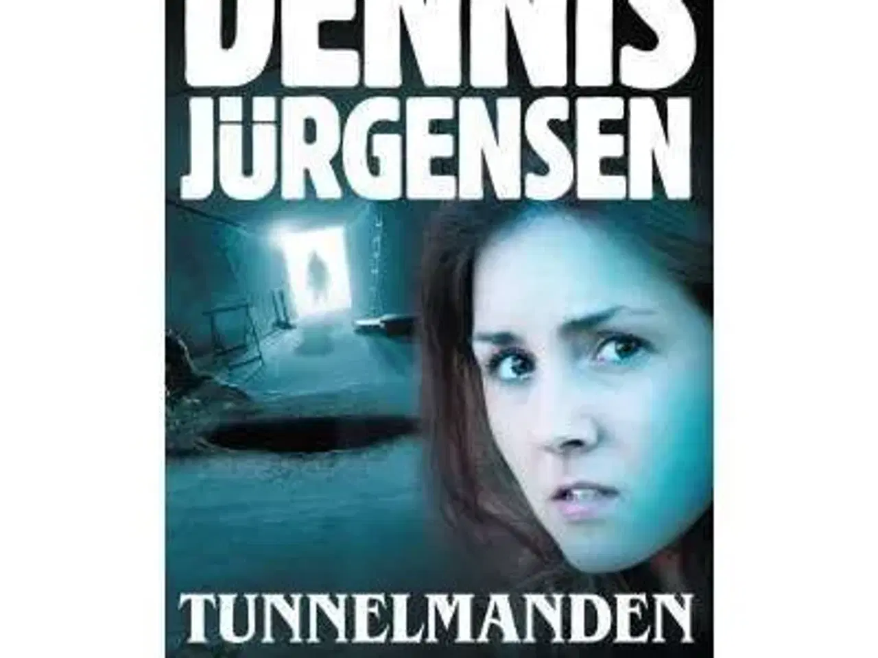 Billede 1 - Dennis Jürgensen - Tunnelmanden