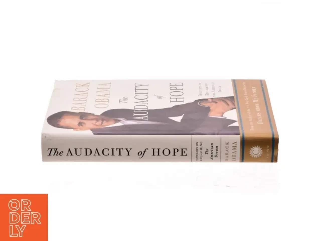 Billede 2 - The audacity of hope : thoughts on reclaiming the American dream af Barack Obama (Bog)