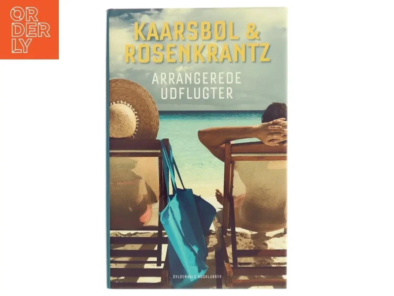 Billede 1 - Arrangerede udflugter : roman af Jette A. Kaarsbøl (Bog)