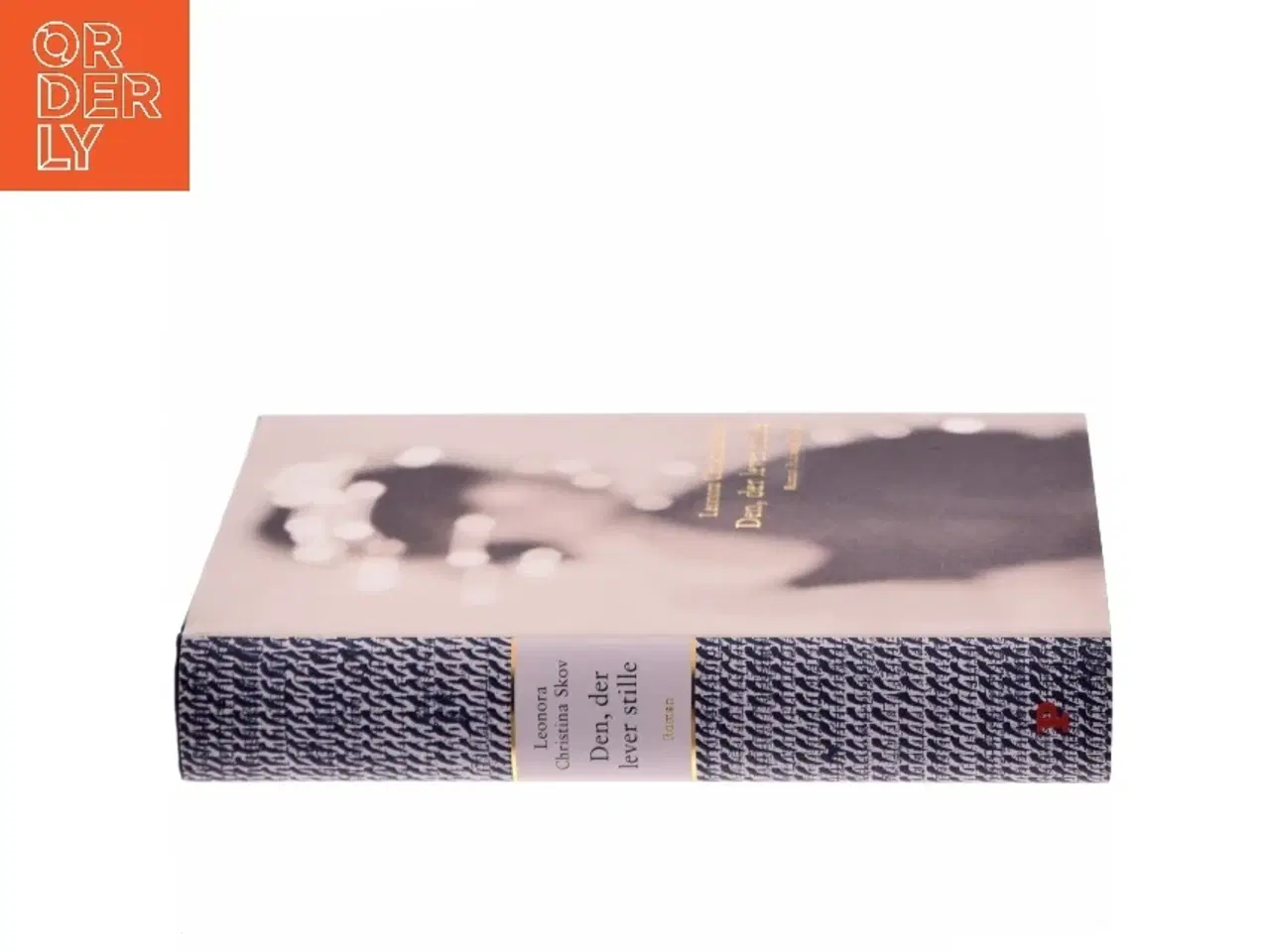 Billede 2 - Den, der lever stille af Leonora Christina Skov (Bog)