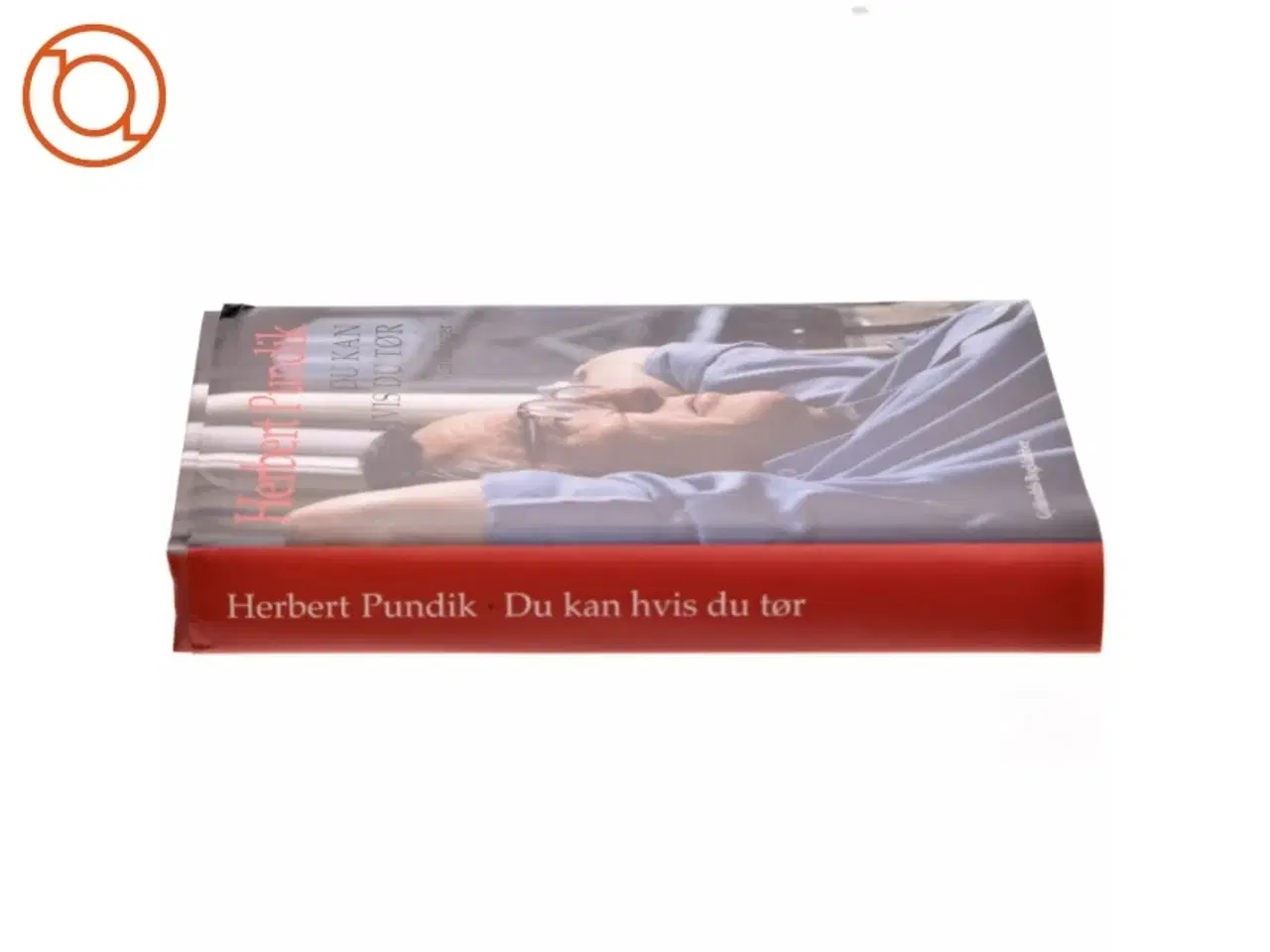 Billede 2 - Du kan hvis du tør : erindringer af Herbert Pundik (Bog)