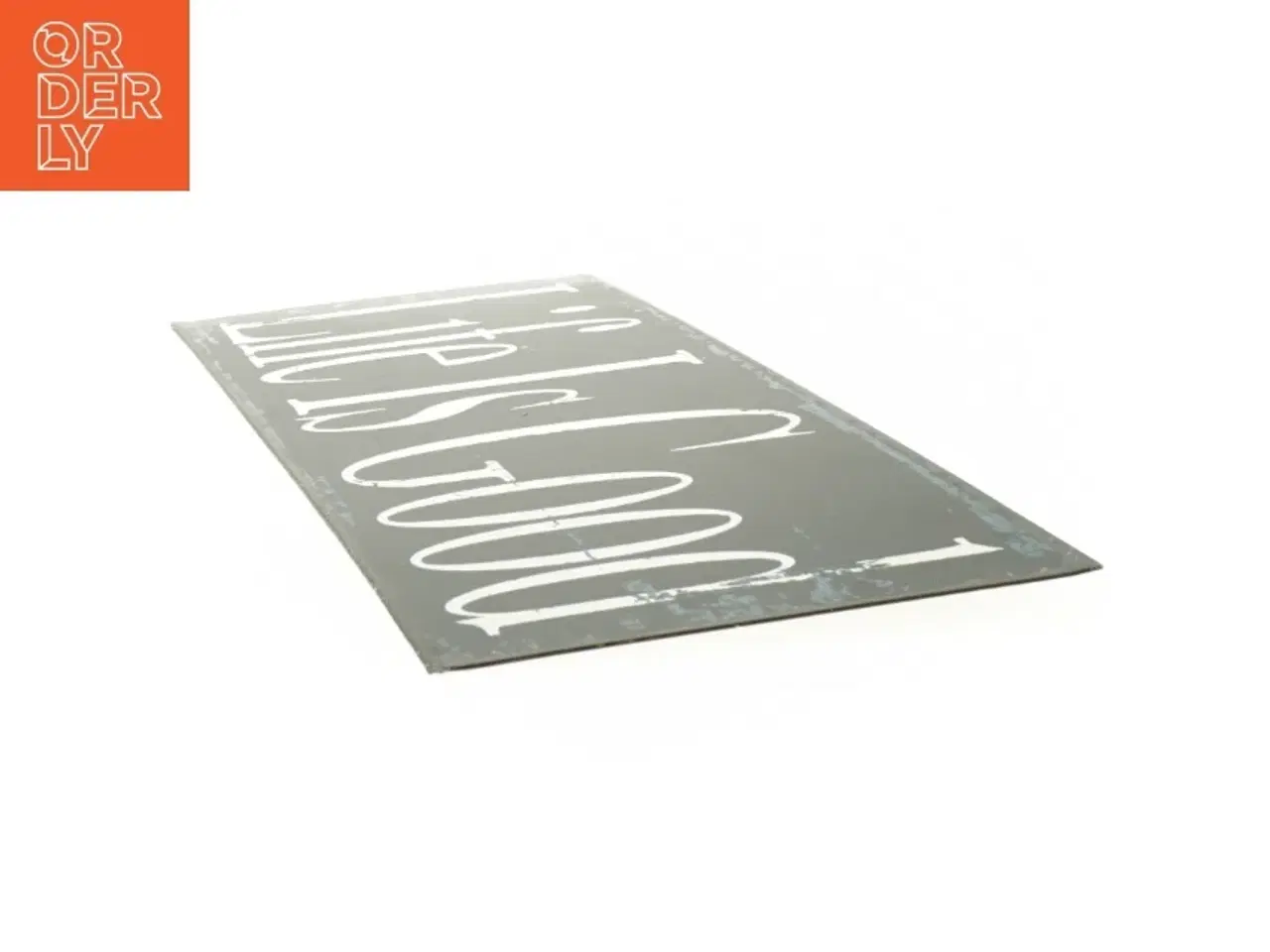 Billede 3 - Dekorativt skilt med teksten &#39;Life Is Good&#39; (str. 30 x 15 cm)