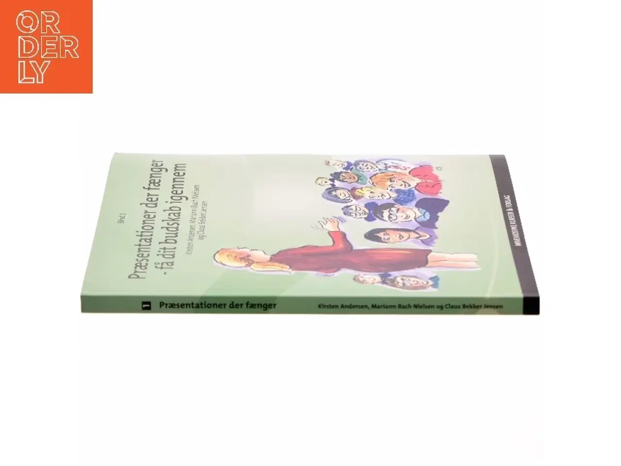 Billede 2 - Præsentationer der fænger. Bind 1, Få dit budskab igennem (Bog)