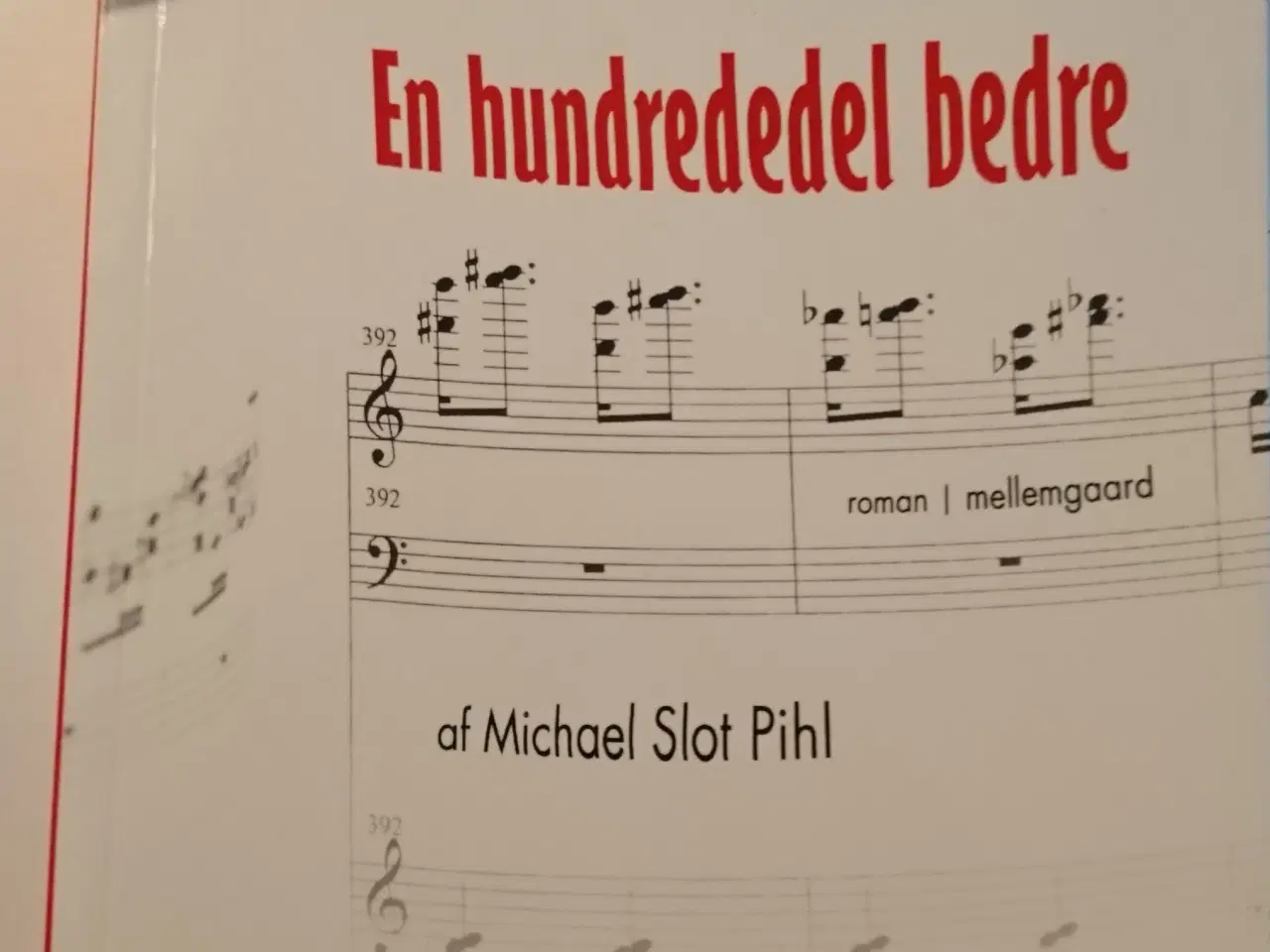 Billede 1 - En hundrededel bedre Af Michael S. Pihl