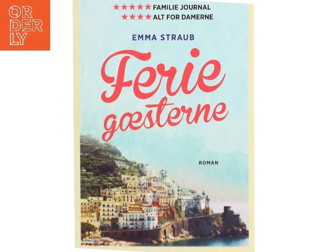 Billede 1 - Feriegæsterne af Emma Straub (Bog)