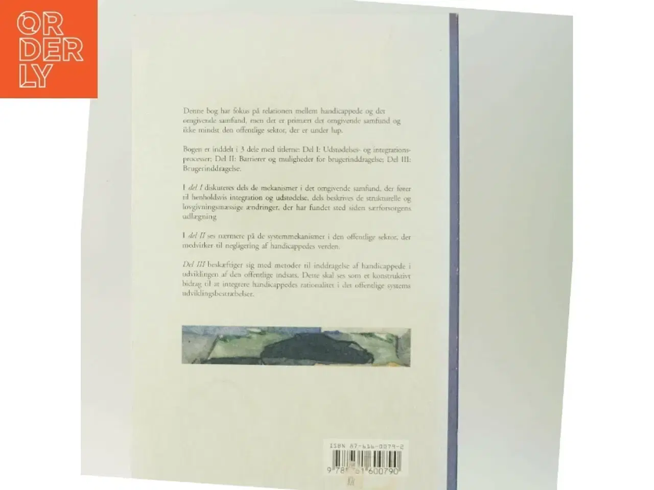 Billede 3 - Det handicappede samfund : om brugerinddragelse og medborgerskab af Hanne Kathrine Krogstrup (Bog)