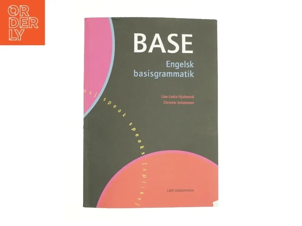 Billede 1 - Base - Engelsk basisgrammatik af Lise-LOtte Hjulmand og Christer Johansson fra Bog