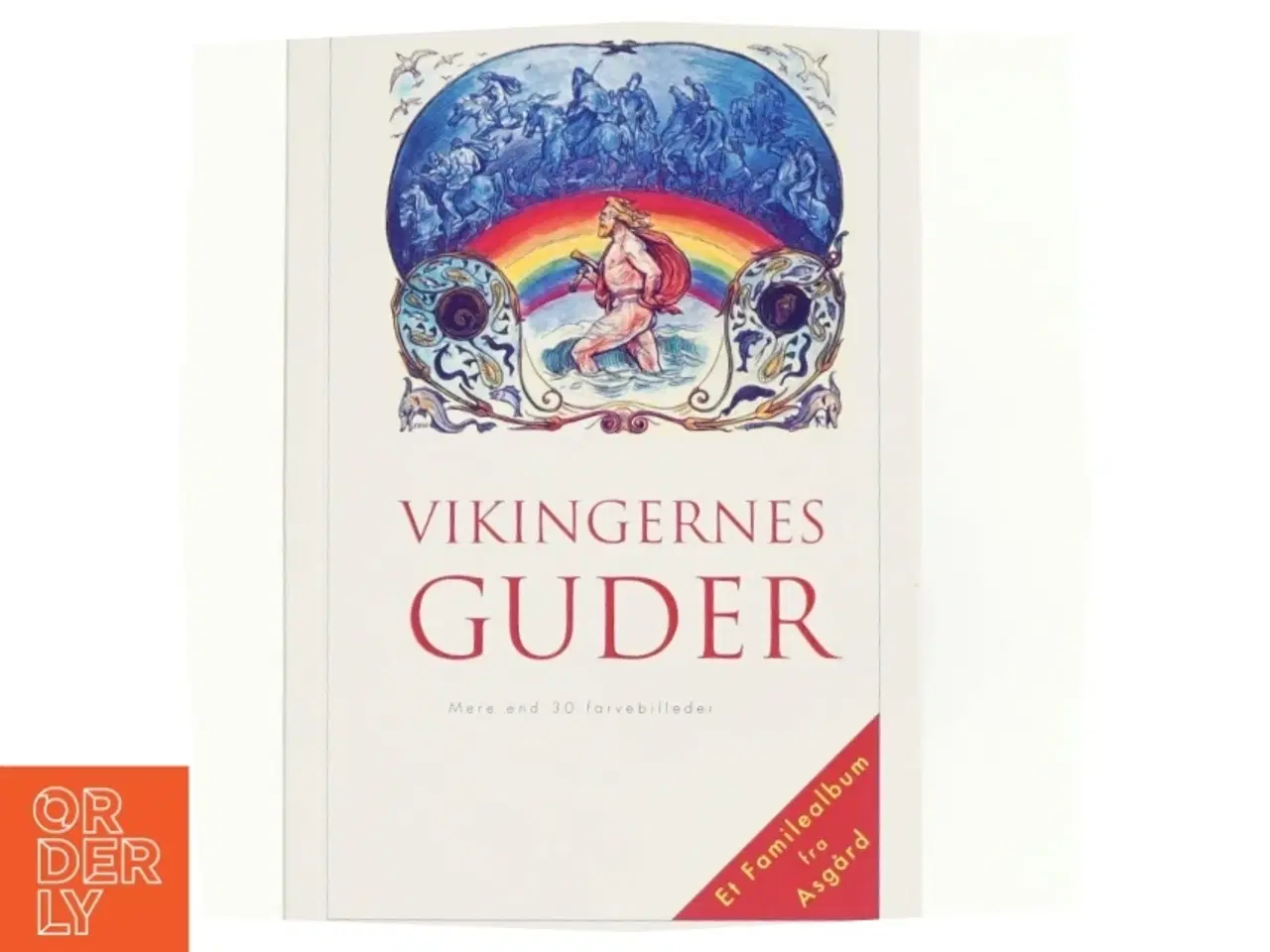 Billede 1 - Vikingernes guder af Snorre Sturlason, Aldis Sigurðardóttir, Jon Thorisson, Lorenz Frölich (Bog)