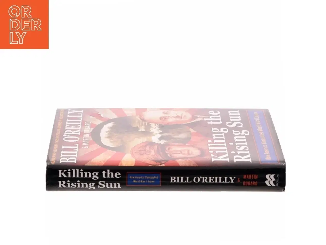 Billede 2 - Killing the Rising Sun af Bill O'Reilly (Bog)