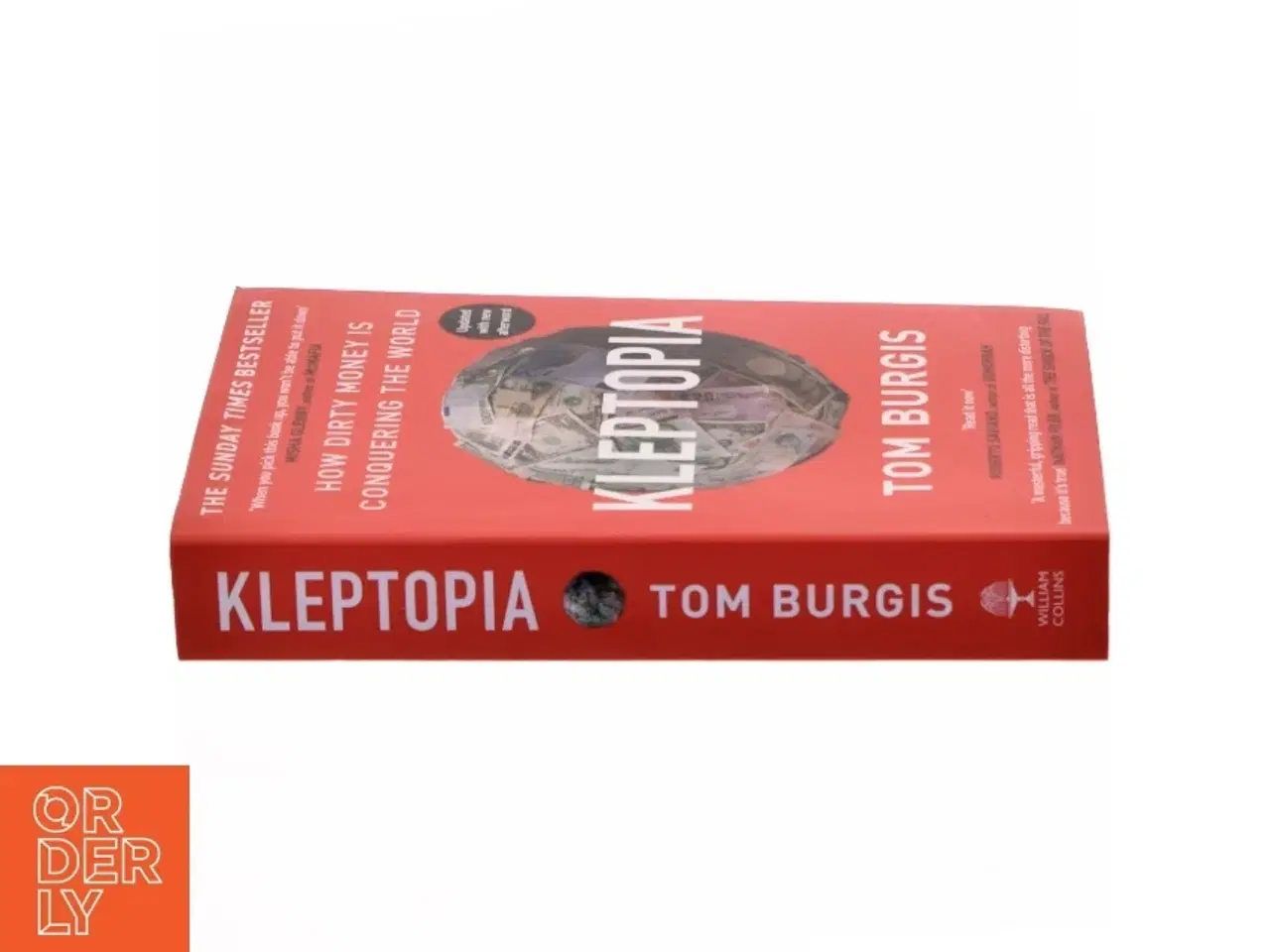 Billede 2 - Kleptopia : how dirty money is conquering the world af Tom Burgis (Bog)