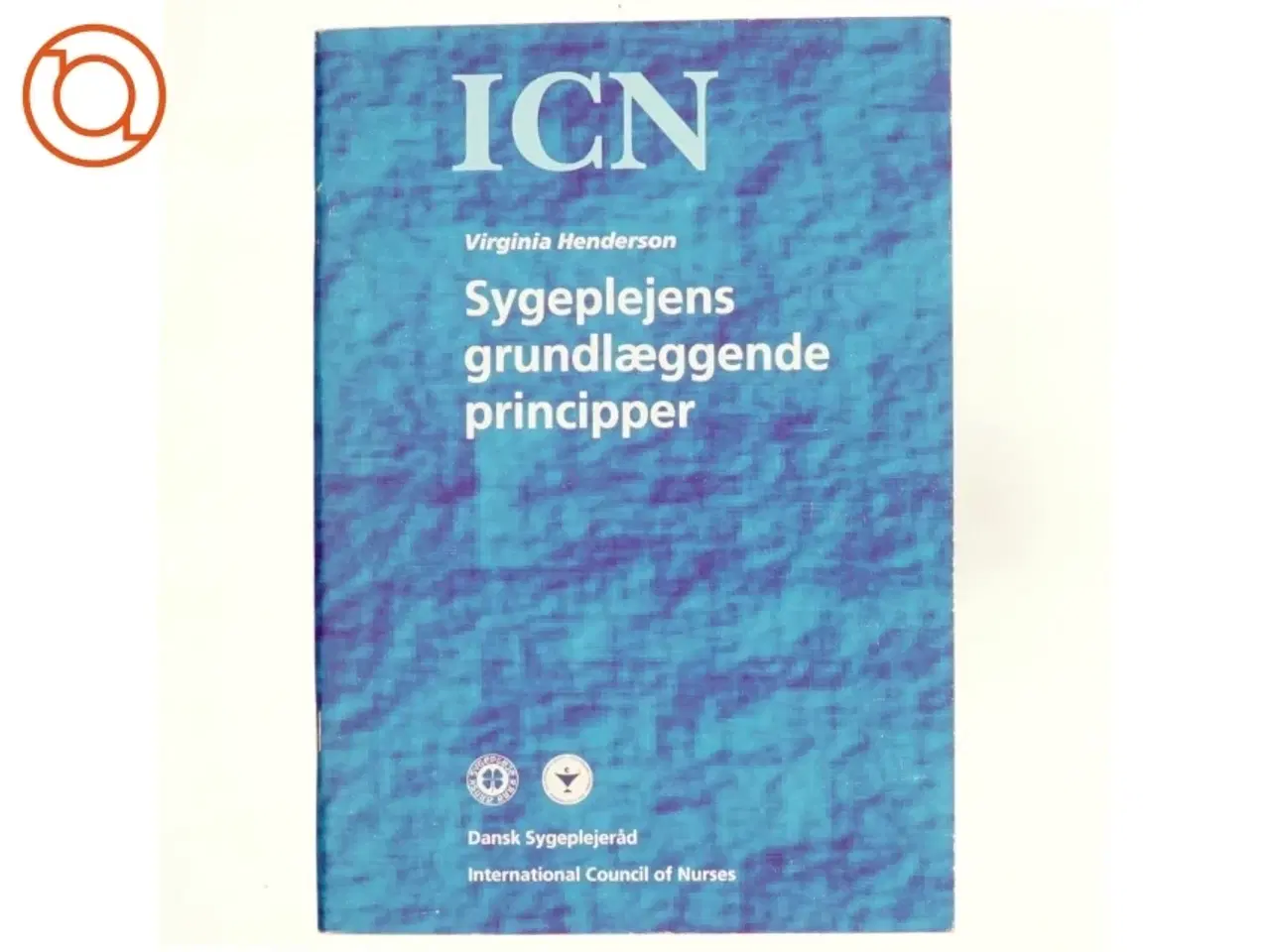 Billede 1 - Sygeplejens grundlæggende principper