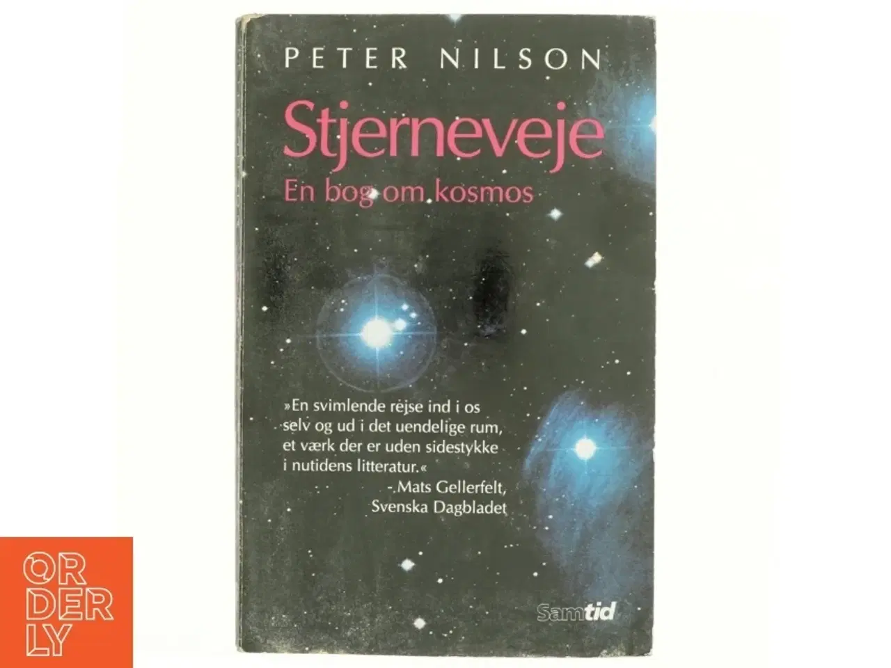 Billede 1 - Stjerneveje : en bog om kosmos af Peter Nilson (Bog)