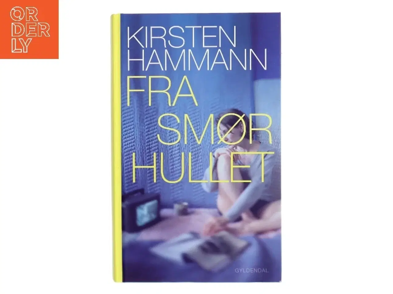 Billede 1 - Fra smørhullet : roman af Kirsten Hammann (Bog)