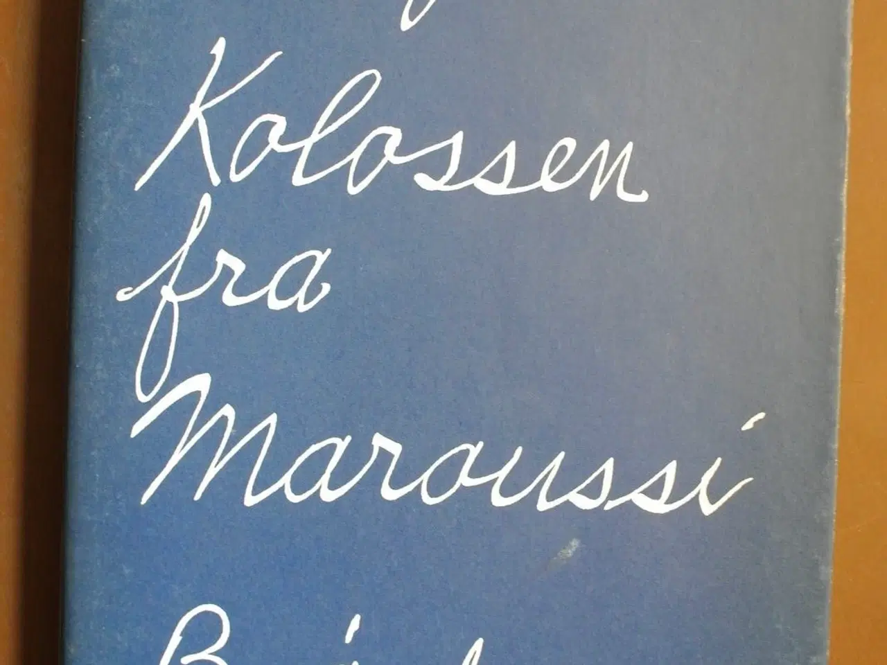 Billede 1 - kolossen fra maroussi - nr. 434 af 500 eks. , af h