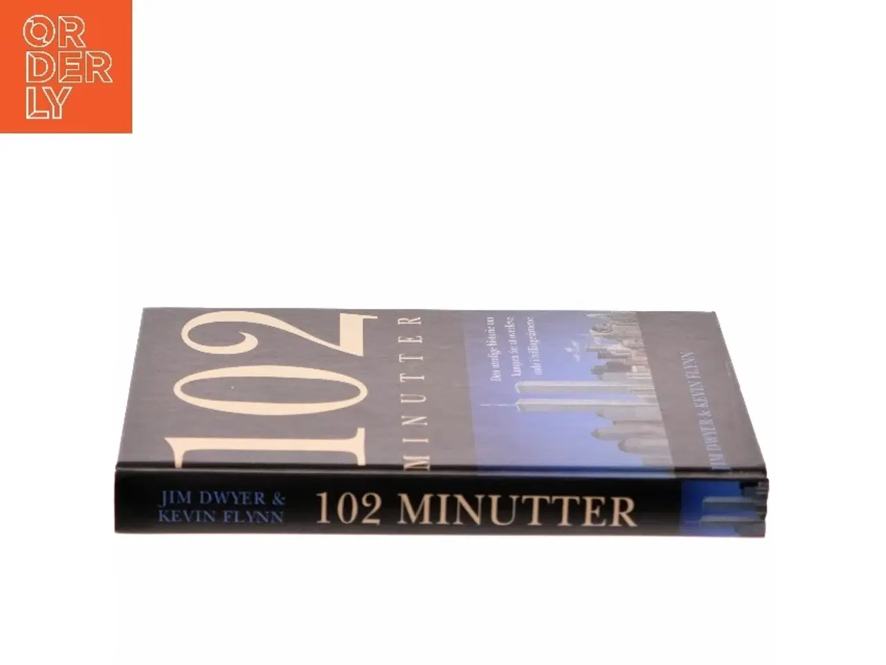 Billede 2 - 102 minutter : den utrolige historie om kampen for at overleve inde i tvillingetårnene (Bog)