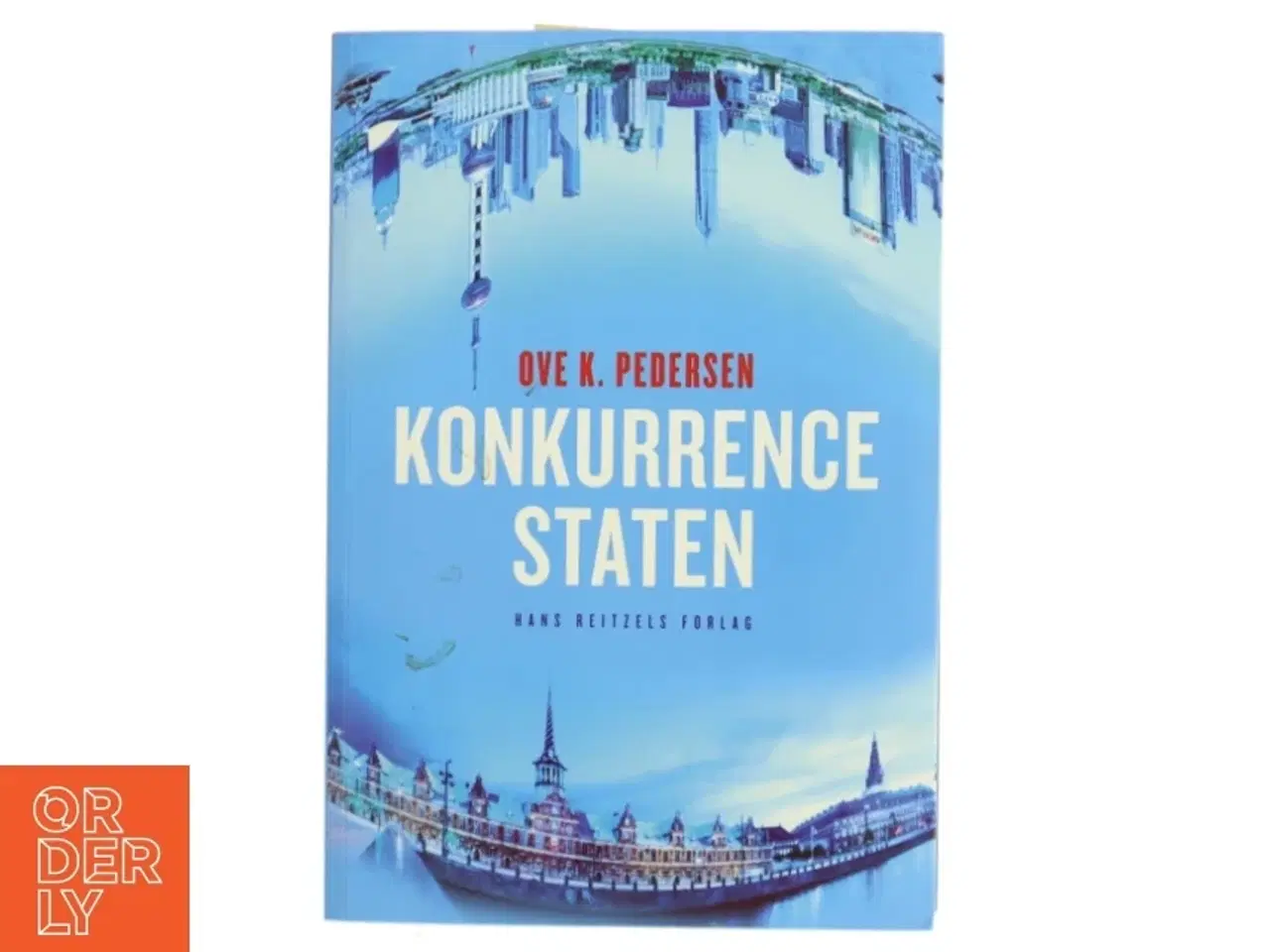 Billede 1 - Konkurrencestaten af Ove K. Pedersen (f. 1948) (Bog)