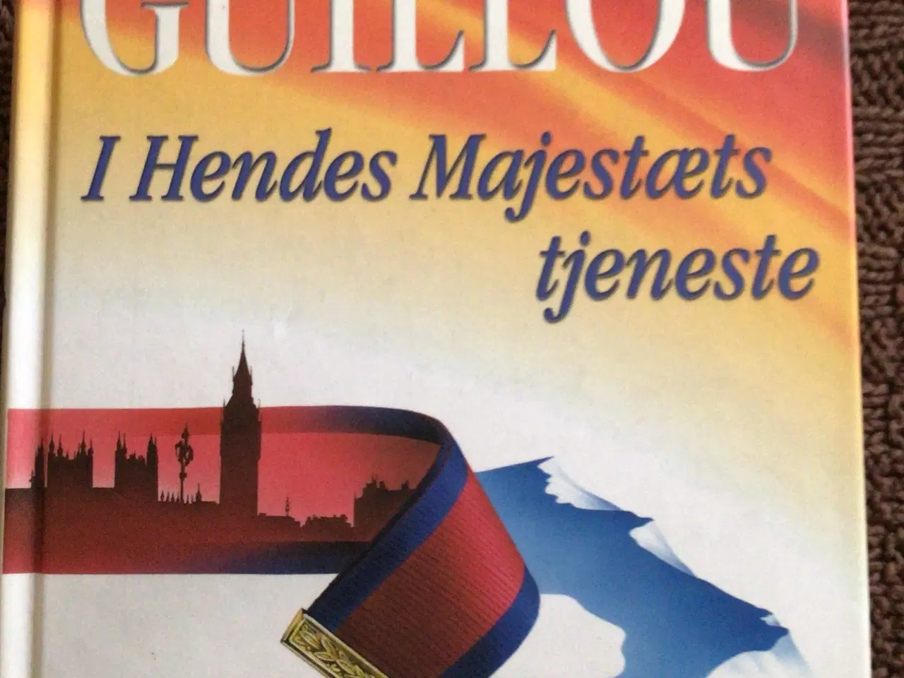 Billede 1 - Jan Guillou : I Hendes Majestæts tjeneste