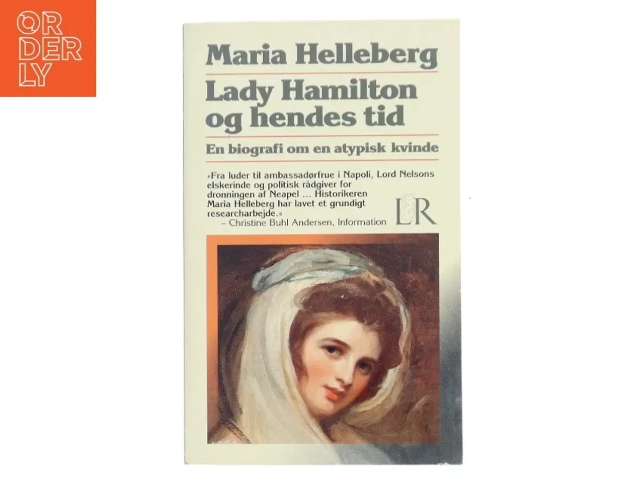 Billede 1 - Lady Hamilton og hendes tid : en biografi om en atypisk kvinde af Maria Helleberg (Bog)