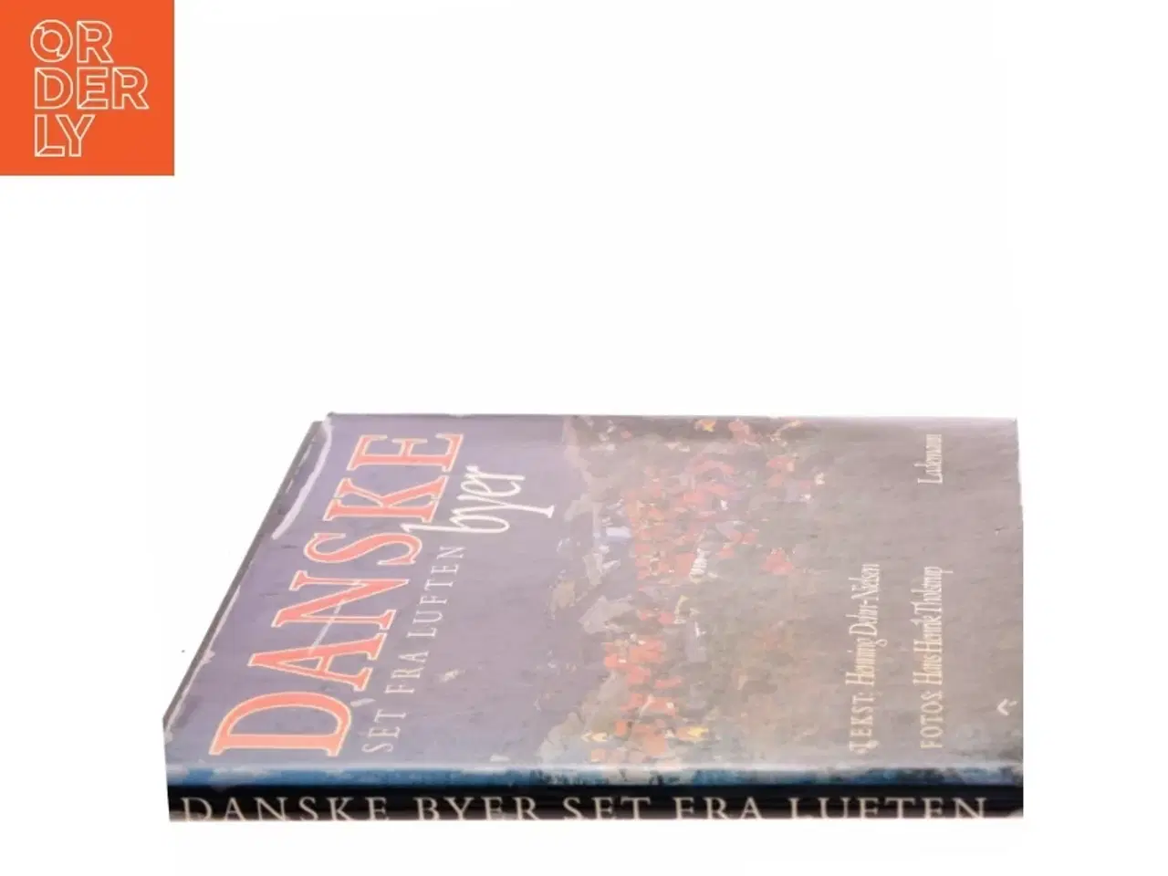 Billede 2 - Danske Byer: Set Fra Luften af Henning Dehn-Nielsen (Bog)