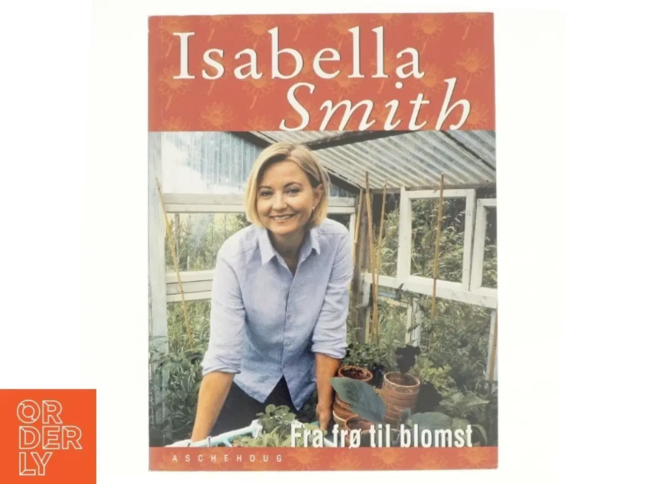 Billede 1 - Fra frø til blomst af Isabella Smith (Bog)