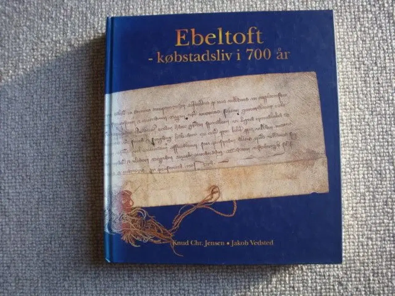 Billede 2 - Ebeltoft- Købstadsliv i 700 år 