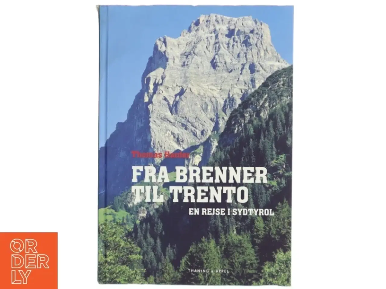 Billede 1 - Fra Brenner til Trento : en rejse i Sydtyrol af Thomas Harder (Bog)