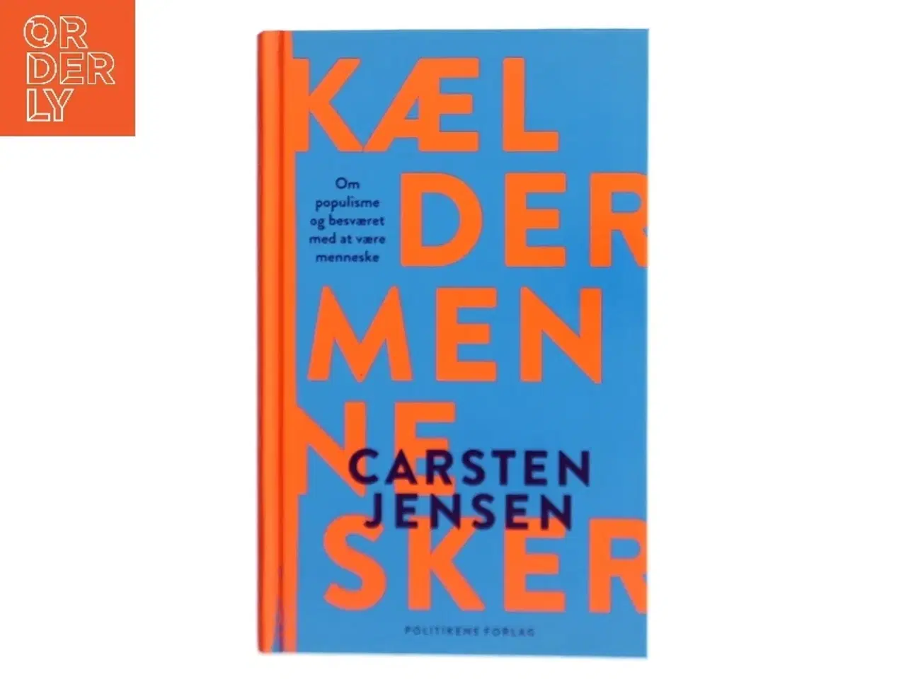 Billede 1 - Kældermennesker : om populisme og besværet med at være menneske af Carsten Jensen (f. 1952) (Bog)