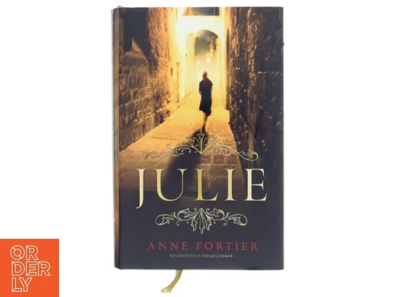 Billede 1 - Julie : en roman af Anne Fortier (Bog)
