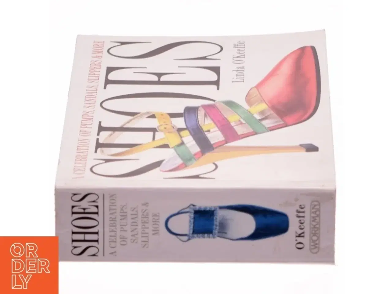 Billede 2 - Shoes : a celebration of pumps, sandals, slippers & more af Linda O&#39;Keeffe (Bog)