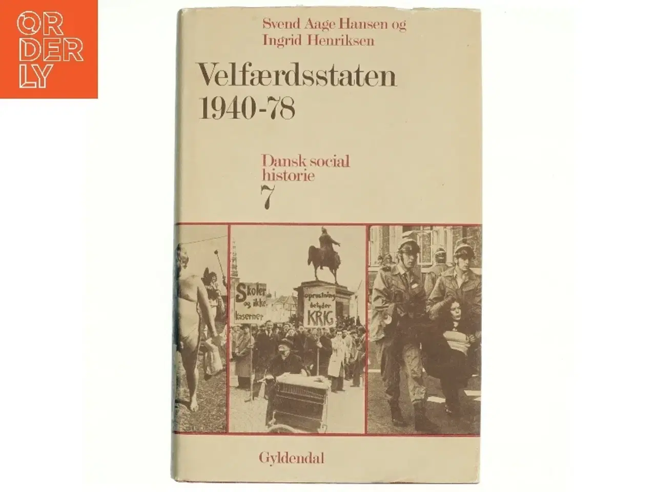 Billede 1 - Velfærdsstaten 1940-78: Dansk Socialhistorie 7 (Bog)