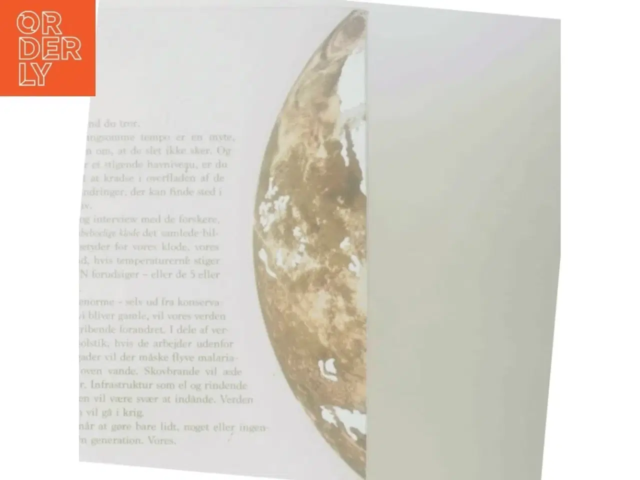 Billede 3 - Den ubeboelige klode : en historie om vores fremtid af David Wallace-Wells (Bog)