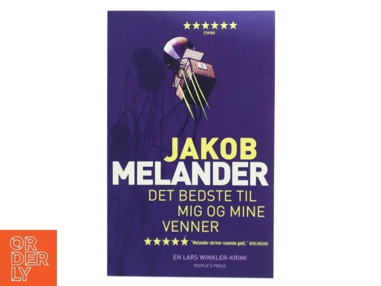 Billede 1 - Det bedste til mig og mine venner : kriminalroman af Jakob Melander (Bog)