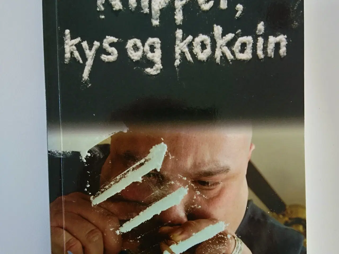 Billede 1 - Klipper, kys og kokain Af Søren Nyegaard