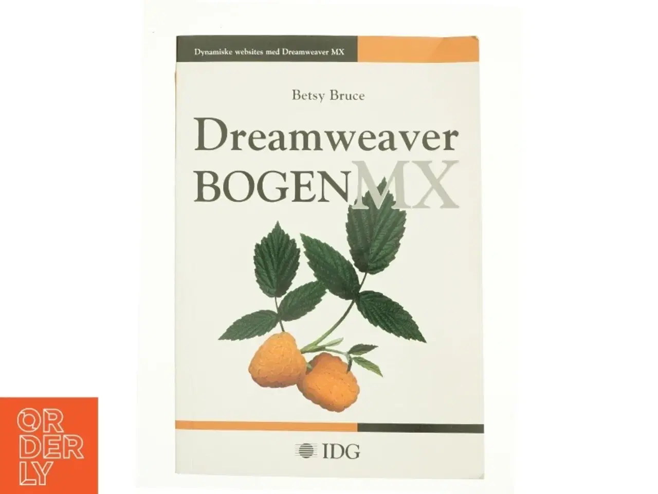 Billede 2 - Dreamweaver bogen - MX af Betsy Bruce (Bog)