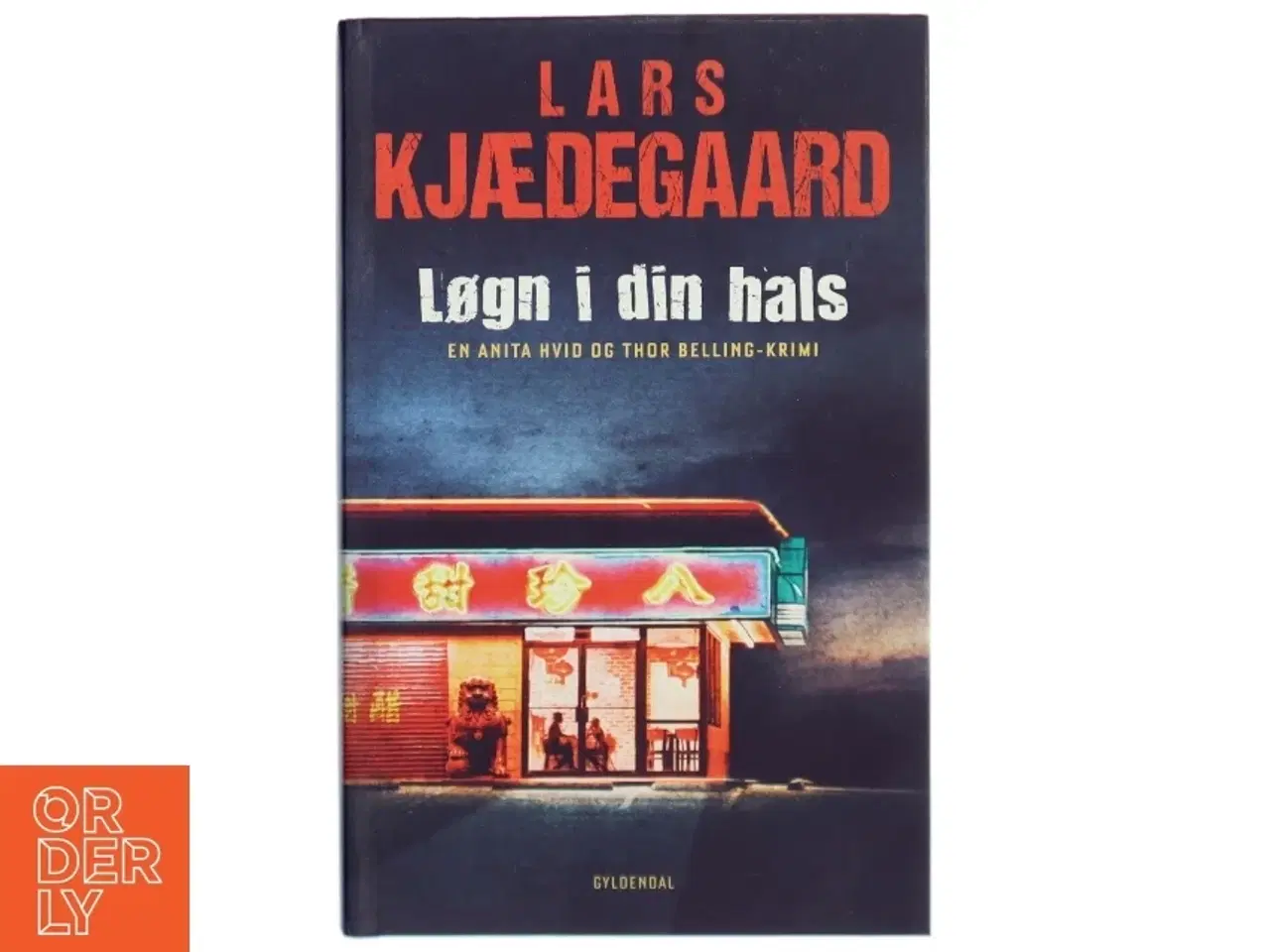 Billede 1 - Løgn i din hals af Lars Kjædegaard (Bog)