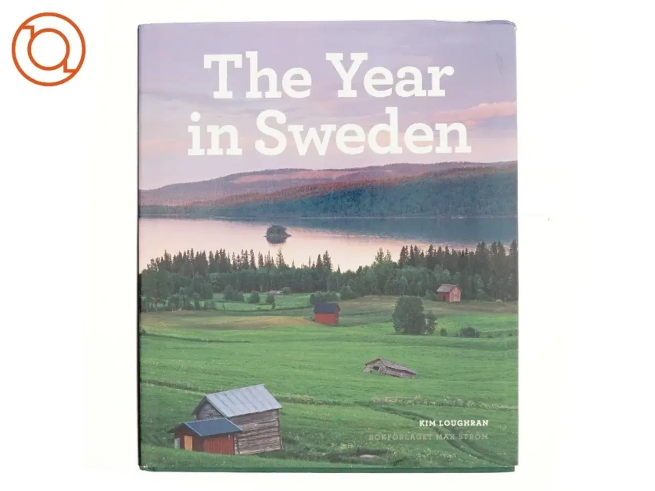 Billede 1 - The year in Sweden af Kim Loughran