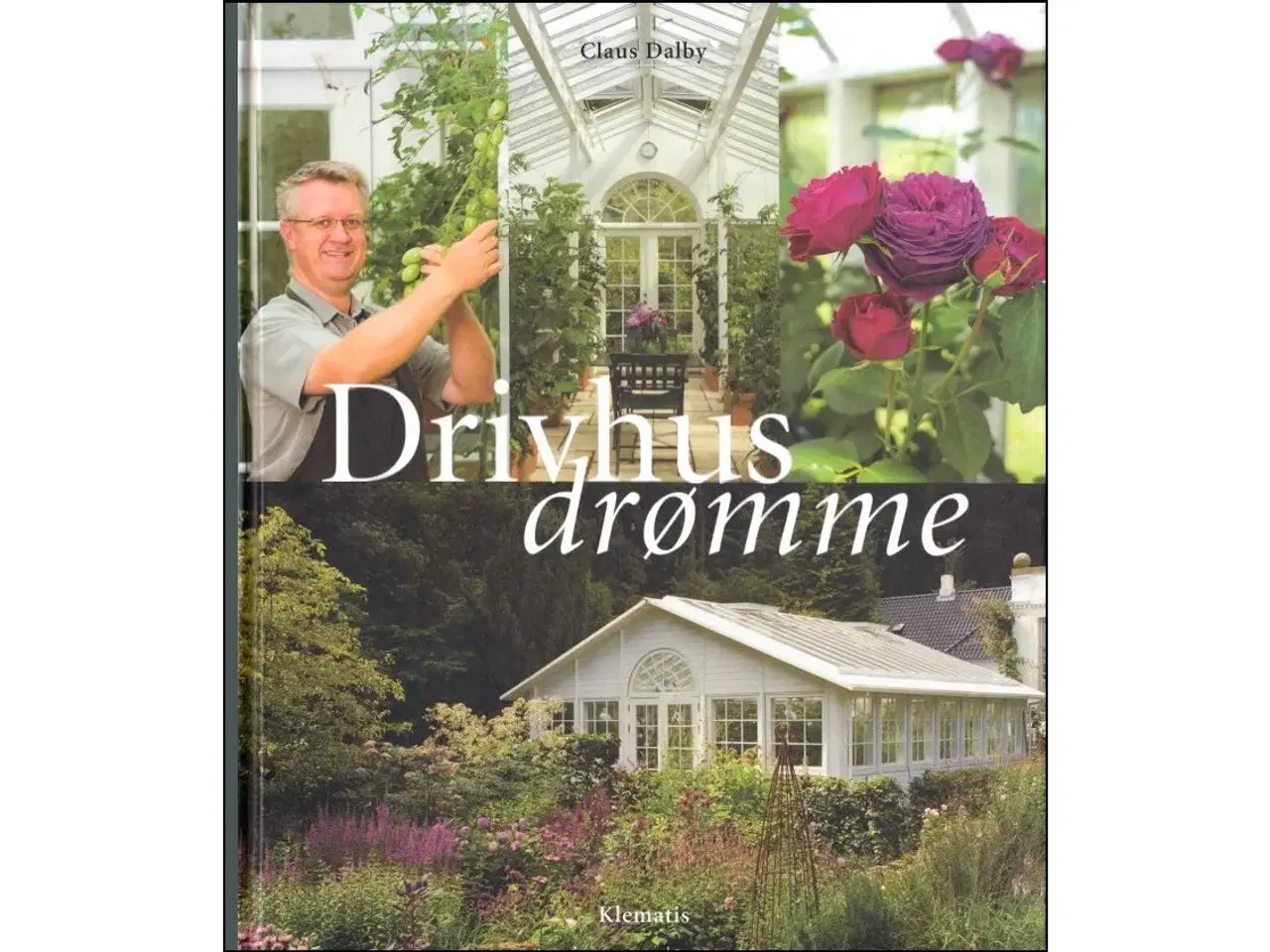 Billede 1 - Drivhusdrømme - Stor udgave