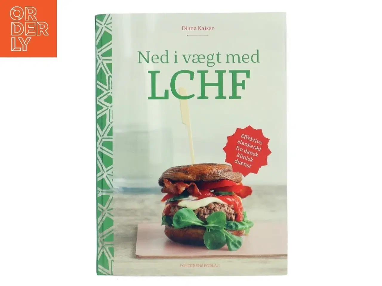 Billede 1 - Ned i vægt med LCHF af Diana Kaiser (Bog)