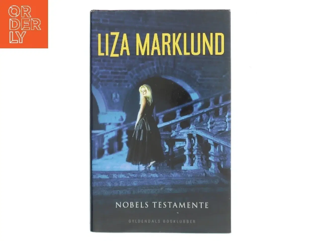 Billede 1 - Nobels testamente af Liza Marklund (Bog)
