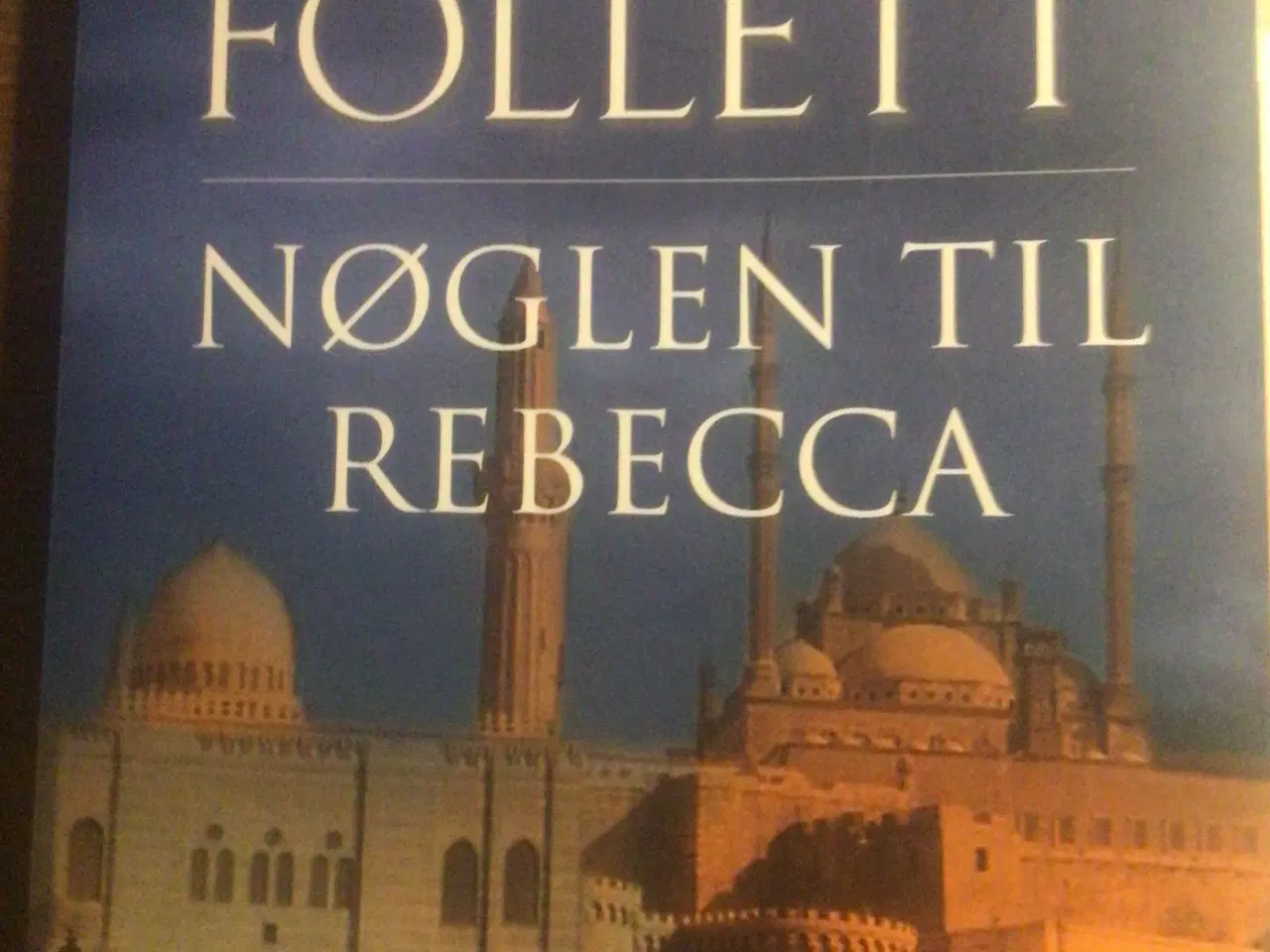 Billede 1 - Ken Follett : Nøglen til Rebecca